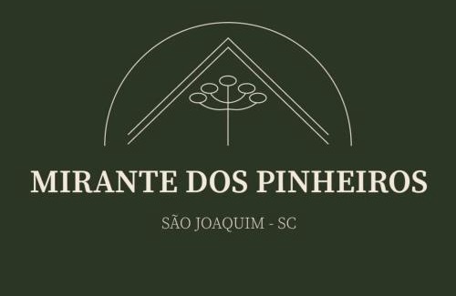 Sao Joaquim Casa | Pousada Mirante dos Pinheiros