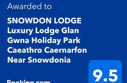 Bont Newydd Casa | SNOWDON LODGE - GLAN GWNA HOLIDAY PARK CAERNARFON - Luxury Family Lodge
