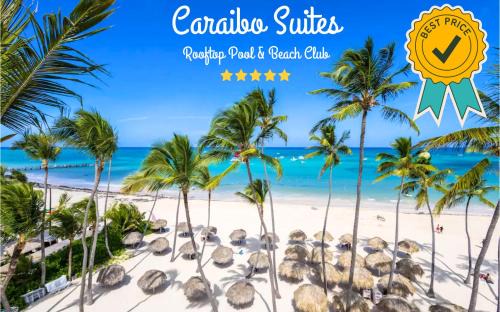 Bavaro Hotel | CARAIBO SUITES Rooftop Pool & Beach Club