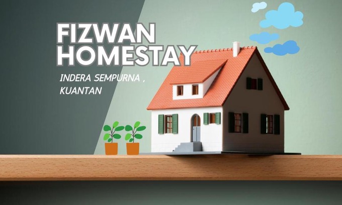Kuantan Casa | FIZWAN HOMESTAY