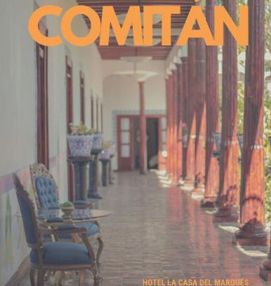 Comitán de Domínguez Hotel | La Casa del Marqués